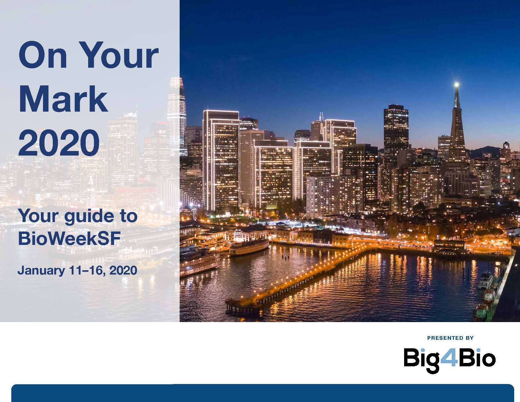 On Your Mark 2020: <br>The Complete Guide to BioWeekSF (FINAL version)